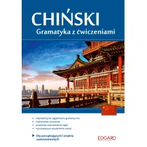 EDGARD. Chi�ski. Gramatyka z �wiczeniami dla pocz�tkuj�cych i �rednio zaawansowanych
