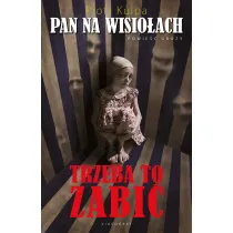 Pan na Wisio�ach. Trzeba to zabi�