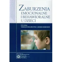 Zaburzenia emocjonalne i behawioralne u dzieci