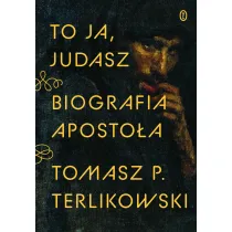 To ja, Judasz. Biografia aposto�a