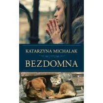 Bezdomna. Z �ycia wzi�te. Tom 2