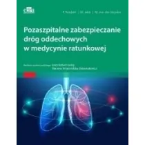 Pozaszpitalne zabezpieczanie dr�g oddechowych w medycynie ratunkowej