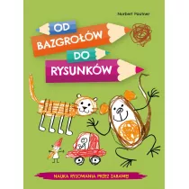 Od bazgrow do rysunkw