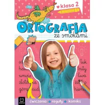 Ortografia ze smokami. wiczenia, reguy, komiks