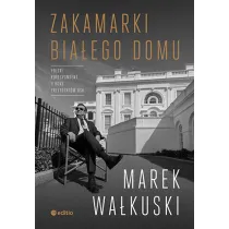 Zakamarki Bia�ego Domu