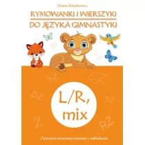 Rymowanki i wierszyki do j�zyka gimnastyki. L/R, mix