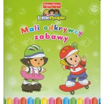 Little People. Mali odkrywcy. Zabawy