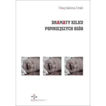 Dramaty kilku pomniejszych os�b