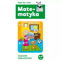 Matematyka 6-9 lat. Zagadki obrazkowe