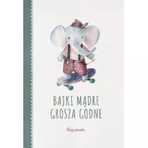 Bajki Mdre grosza godne