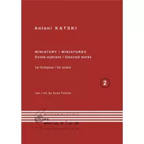 Antoni Ktski Miniatury na fortepian T.2