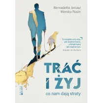 Tra� i �yj. Co nam daj� straty