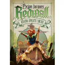 Kraina Kwiatu i Mchu. Redwall. Tom 2