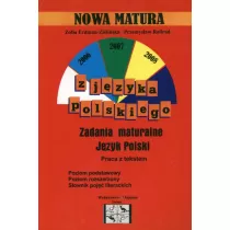 Jzyk polski. Nowa matura. Zadania maturalne. Praca z tekstem