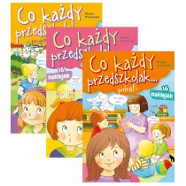 Pakiet dla przedszkolaka. Co ka�dy przedszkolak... powinien wiedzie�, Co ka�dy przedszkolak... odczuwa, Co ka�dy przedszkolak... potrafi