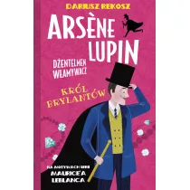 Krl brylantw. Arsene Lupin dentelmen wamywacz. Tom 8