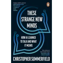These Strange New Minds