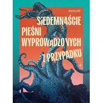 Siedemna�cie pie�ni wyprowadzonych z przypadku
