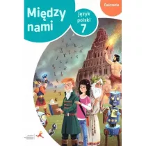 Midzy nami. Jzyk polski 7. wiczenia