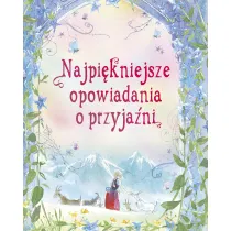 Najpi�kniejsze opowiadania o przyja�ni
