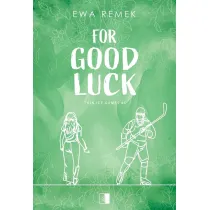 For Good Luck. Seria Thin Ice Games. Tom 1