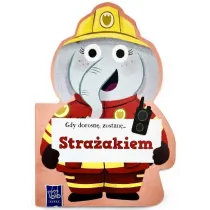 Gdy dorosn�, zostan�&hellip; Stra�akiem