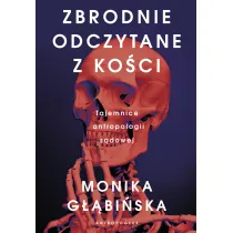 Zbrodnie Odczytane Z Ko�ci