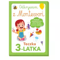 Odkrywam z Montessori. Teczka 3-latka