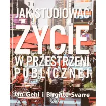 Jak studiowa� �ycie w przestrzeni publicznej