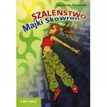 Szale�stwo Majki Skowron