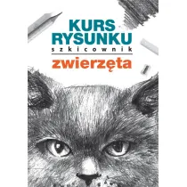 Kurs rysunku. Szkicownik. Zwierz�ta
