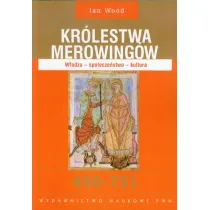Kr�lestwa Merowing�w. W�adza - spo�ecze�stwo - kultura. 450 - 751