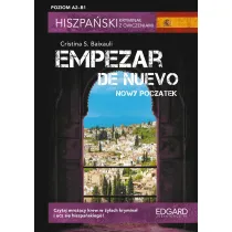 Hiszpa�ski krymina� z �wiczeniami. Empezar de nuevo. Nowy pocz�tek. Poziom A2-B1