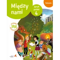 Midzy nami. Jzyk polski 4. wiczenia. Wydanie rozszerzone