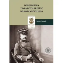Kazimierz Raszewski, Wspomnienia z w�asnych prze�y� do ko�ca roku 1920