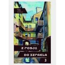 Z Rosji do Izraela cz.3