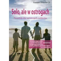 Solo, ale w ostrogach. Por. dla samot. rodzic�w