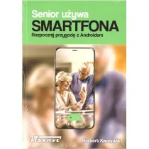 Senior u�ywa Smartfona. Rozpocznij przygod� z Androidem