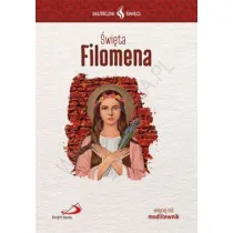 Skuteczni �wi�ci - �wi�ta Filomena