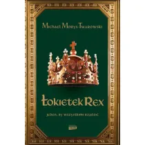 �okietek Rex. Jeden, by wszystkimi rz�dzi�