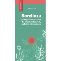 Borelioza - praktyczne rozwi�zania