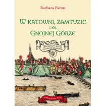 W katowni, zamtuzie i na gnojnej g�rze. Historyczny spacer po dawnej Warszawie