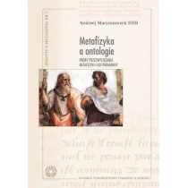 Metafizyka a ontologie. Pr�by przezwyci�ania metafizyki i ich paradoksy