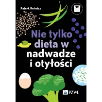 Nie tylko dieta w nadwadze i otyoci