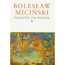 Pisma zebrane Tom i/ii  podr�e do piekie� tre�� i forma Tom