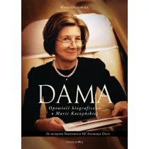 Dama. Opowie�� biograficzna o Marii Kaczy�skiej