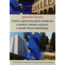Systemy zapewnienia jako�ci kszta�cenia w polskich szko�ach wy�szych w �wietle Procesu Bolo�skiego