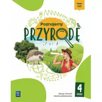 Poznajemy przyrod. Szkoa podstawowa. Klasa 4. Zeszyt wicze