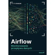 Airflow. Monitorowanie przep�ywu danych