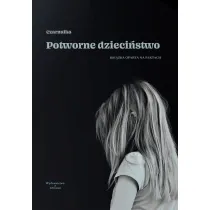 Potworne dzieci�stwo